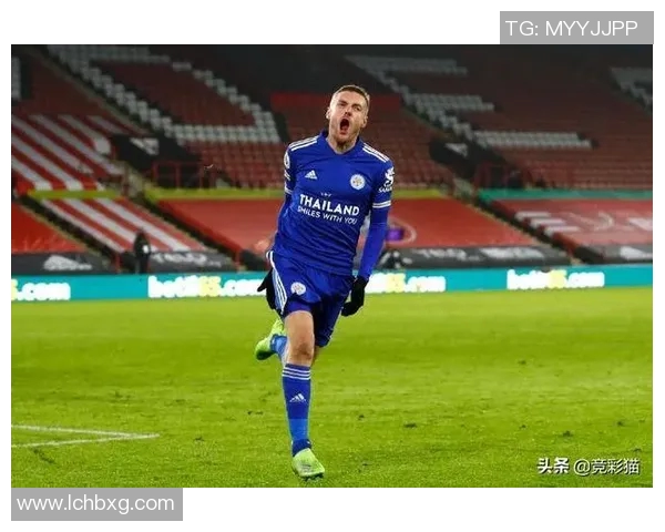 莱斯特城迎战雅典AEK期待精彩对决与精彩进球的夜晚