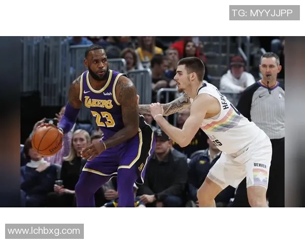 NBA掘金与湖人精彩对决直播分析及赛后点评全方位呈现